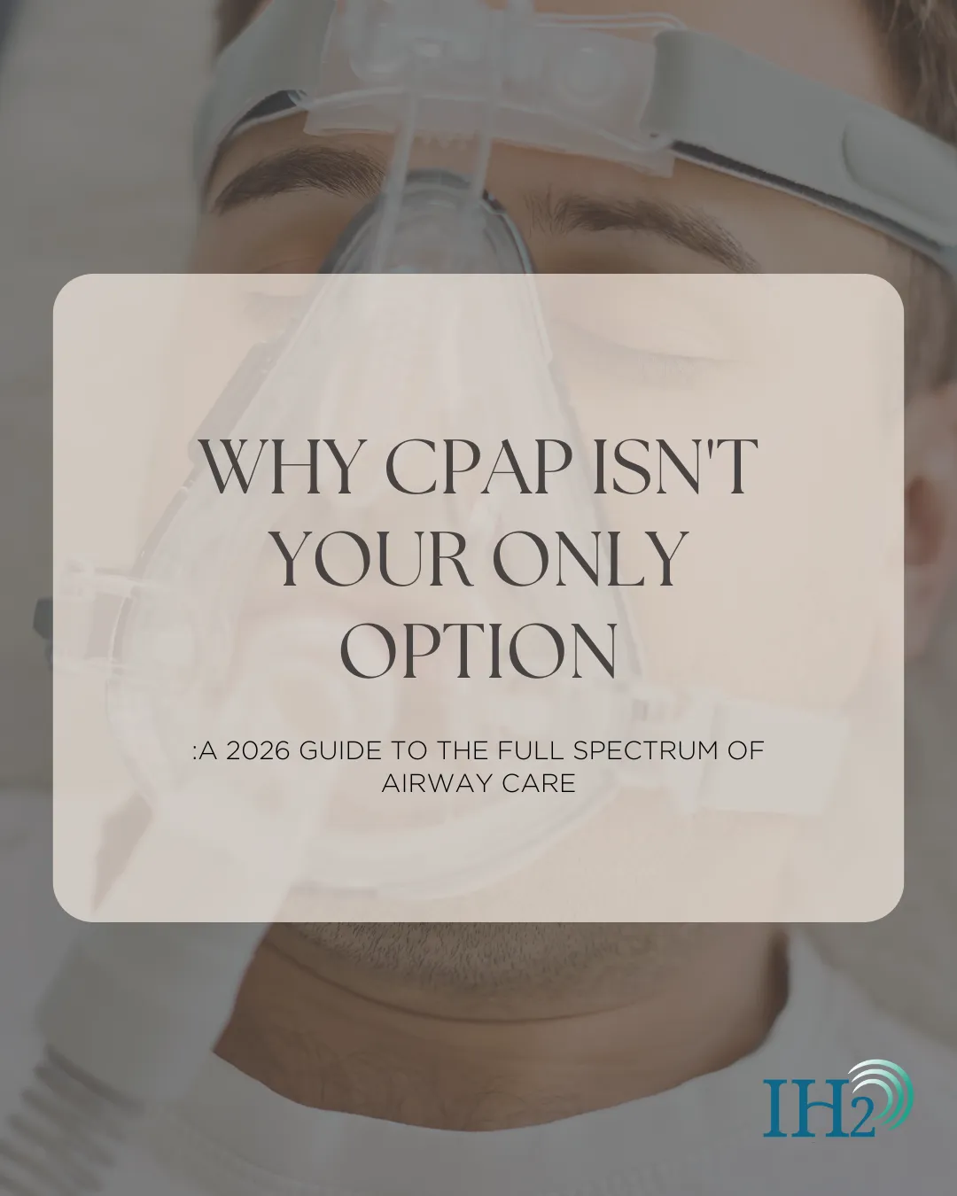 man wearing cpap mask with text overlay