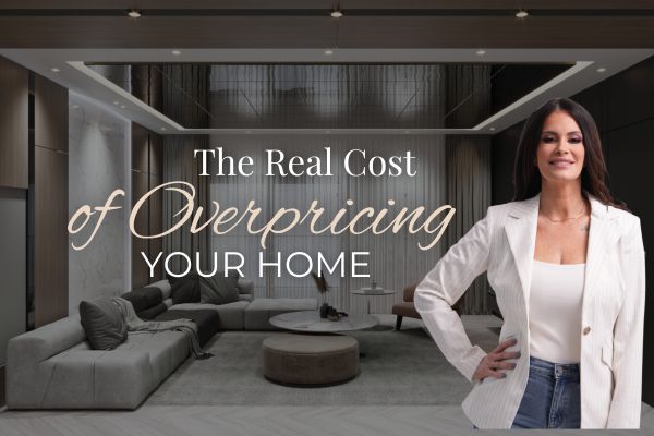 The Real Cost of Overpricing Your Home