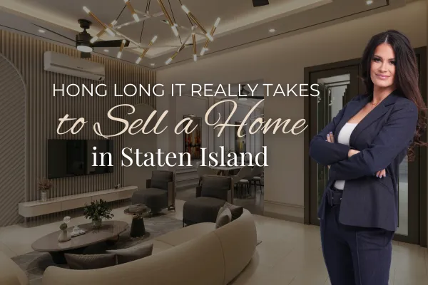 How Long It Really Takes to Sell a Home in Staten Island