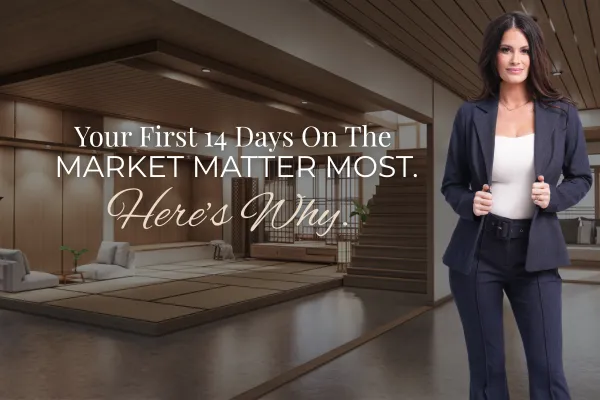 Your First 14 Days on the Market Matter Most. Here's Why.