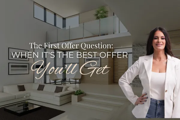 The First Offer Question: When It's the Best Offer You'll Get