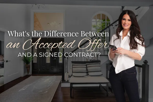 What's the Difference Between an Accepted Offer and a Signed Contract?