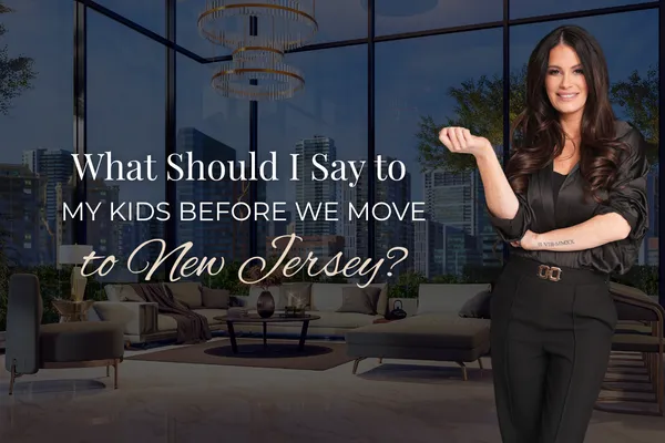 What Should I Say to My Kids Before We Move to New Jersey?