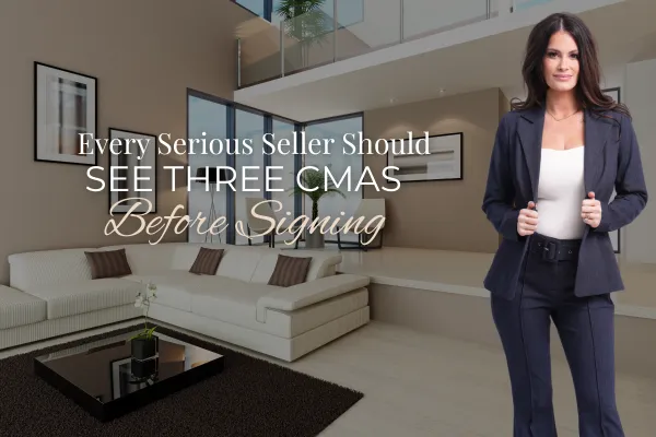 Every Serious Seller Should See Three CMAs Before Signing