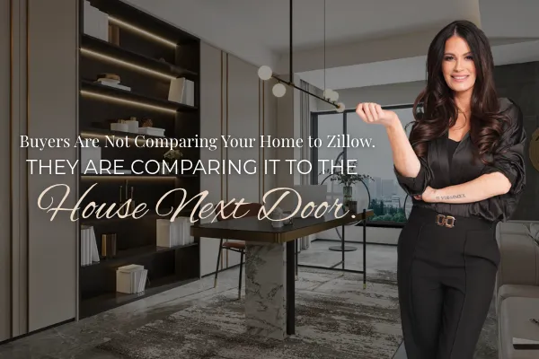 Buyers Are Not Comparing Your Home to Zillow. They Are Comparing It to the House Next Door.