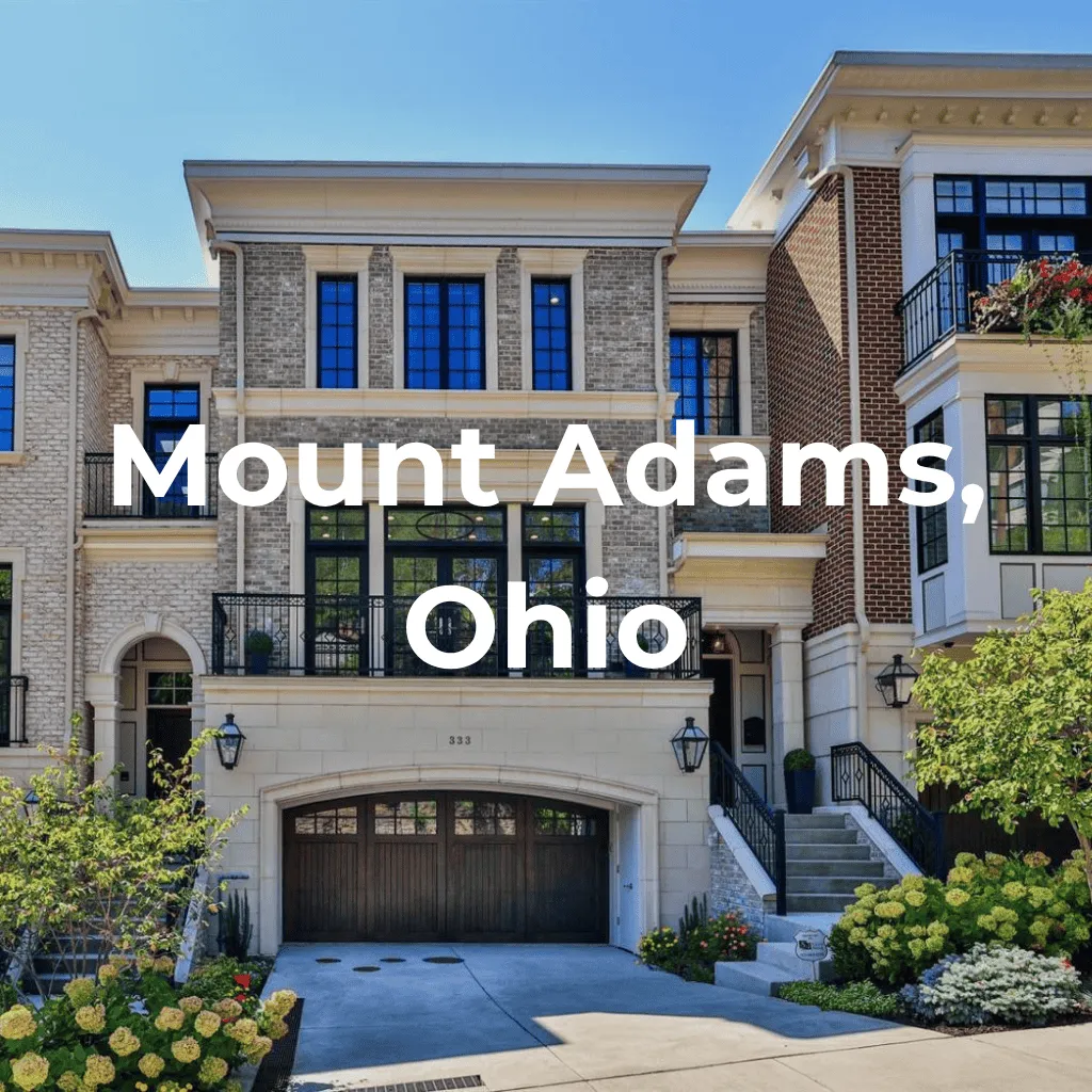 Living in Mount Adams, Ohio – Historic Homes & Vibrant Culture