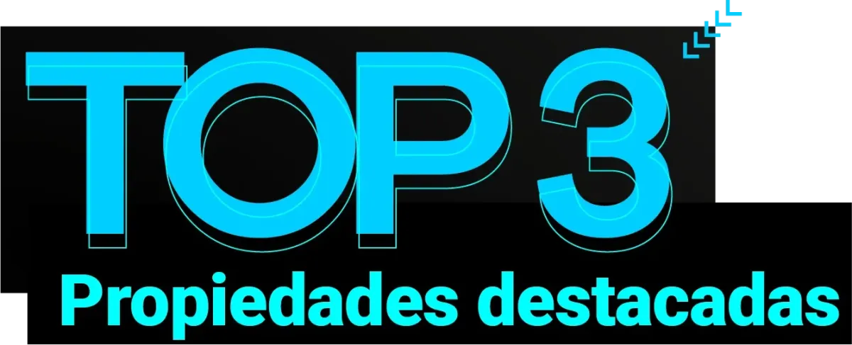 Top 3 Propiedaes destacadas