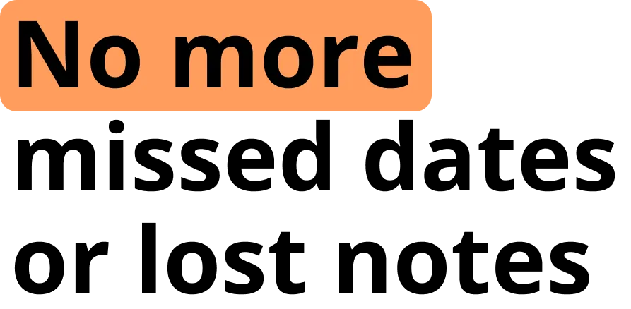 Nom ore missed dates or lost notes