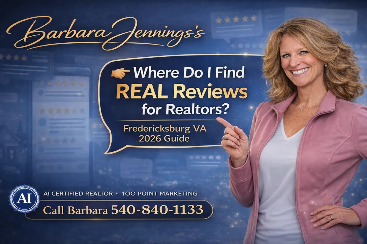Where to find real estate agent reviews in Fredericksburg VA Barbara Jennings Realtor reviews guide for Stafford Spotsylvania and Fredericksburg Virginia