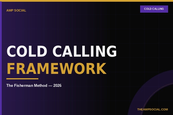 Cold Calling Framework That Books Meetings in 2026 | Sales Team Six | AMP Social