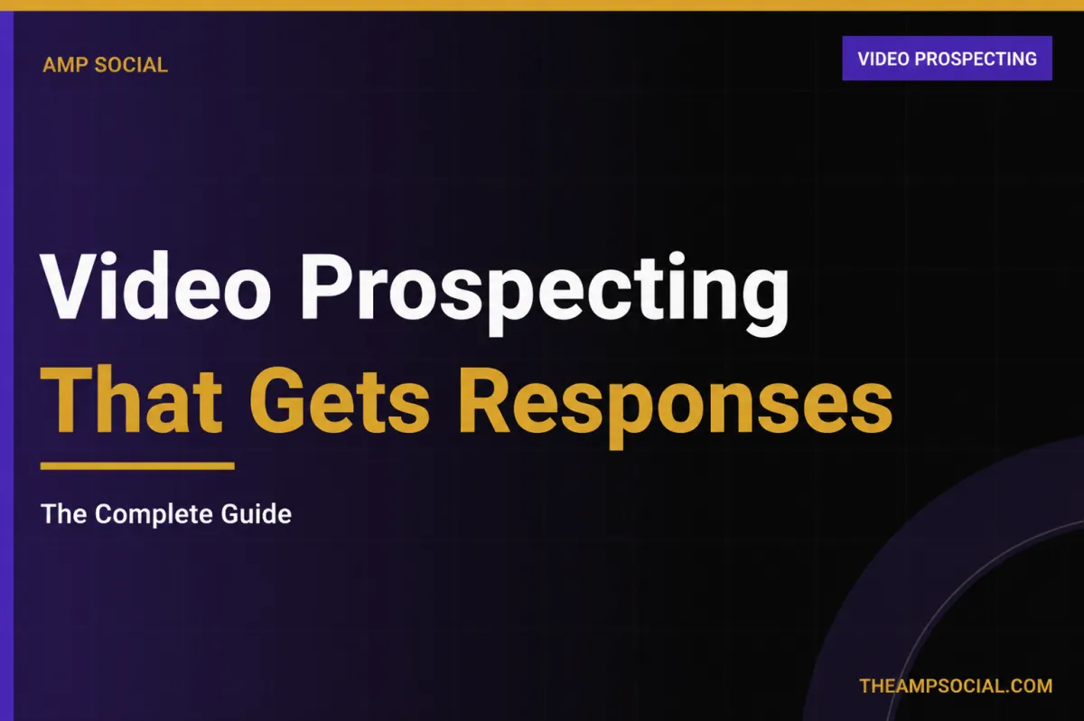 Video Prospecting That Gets Responses: The Complete Guide