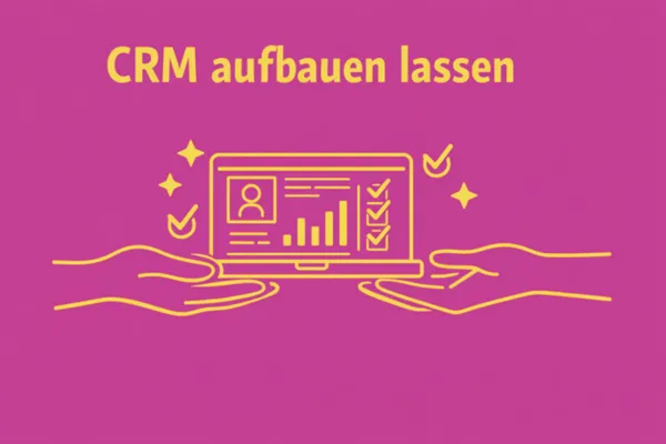 CRM aufbauen lassen- Lohnt sich das?
