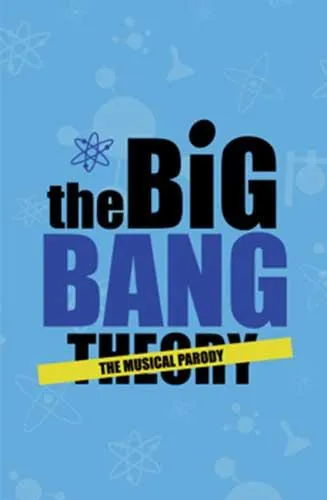 the Big Bang Theory, the musical parody