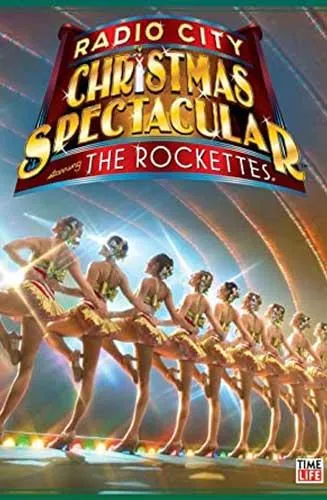 Radio City Christmas Spectacular The Rockettes