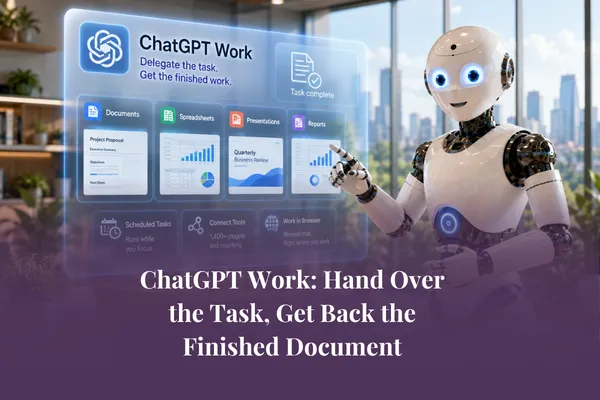 ChatGPT Work Explained: Get Finished Documents From AI