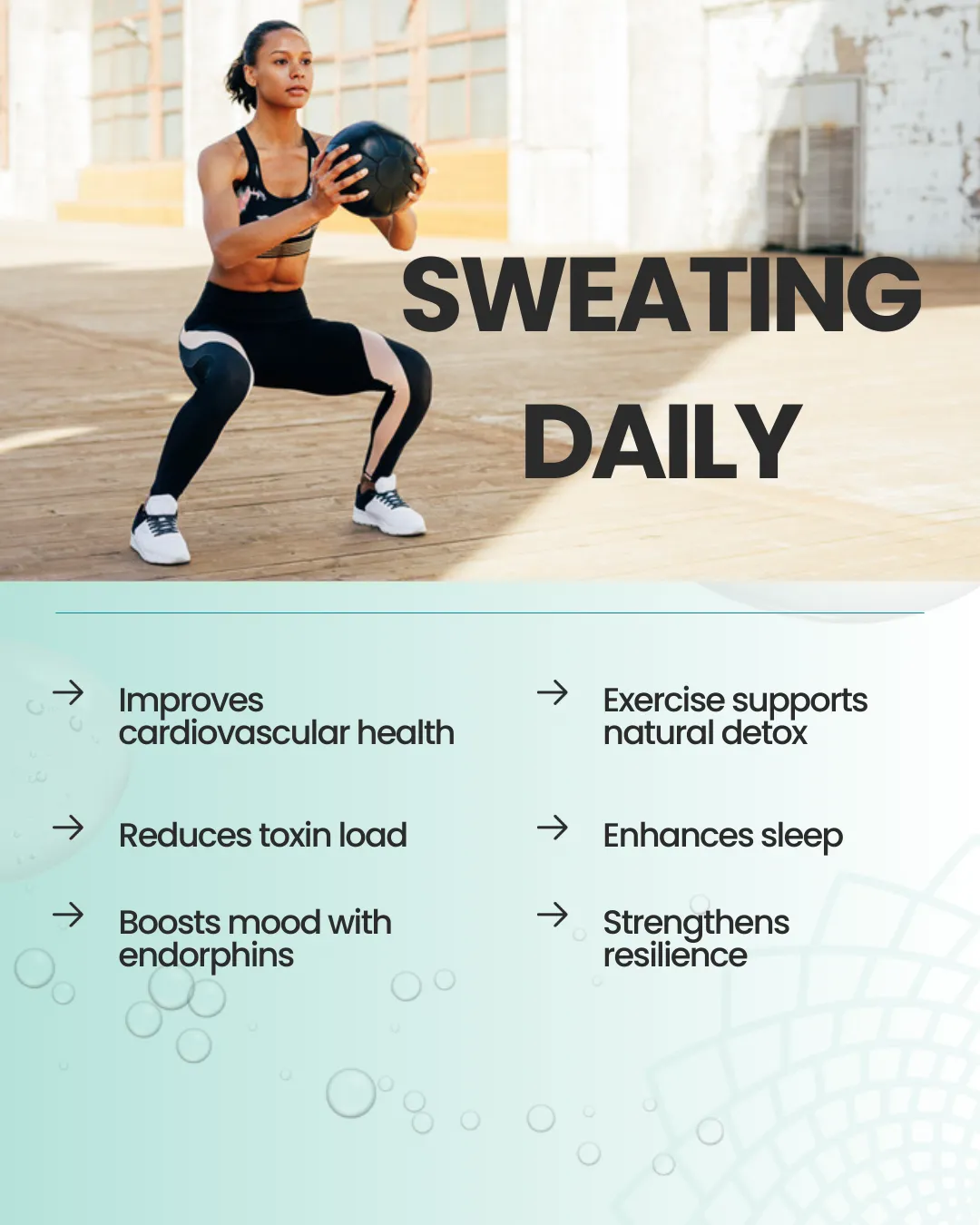 A woman exercising with a medicine ball emphasizing the benefits of sweating daily.