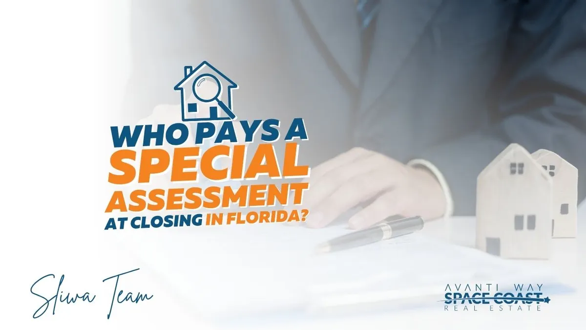 Who Pays a Special Assessment at Closing in Florida?