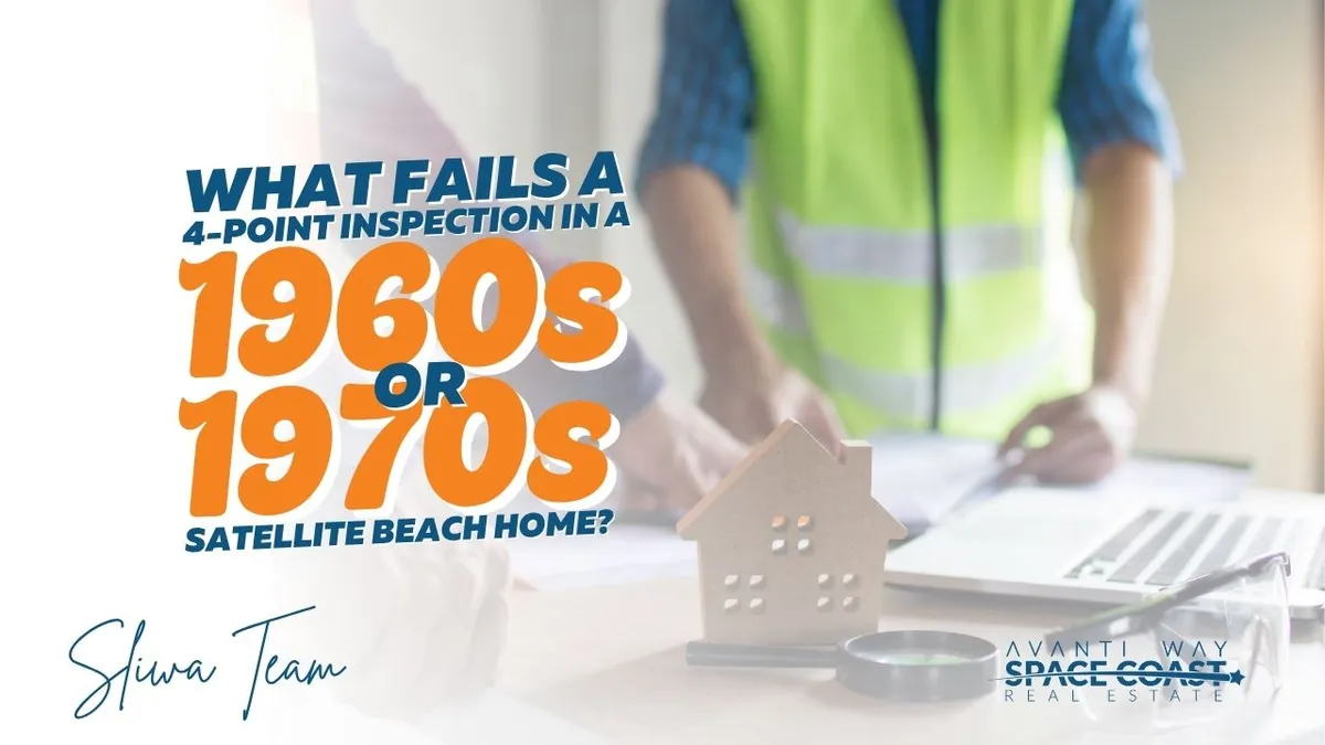 What Fails a 4-Point Inspection on a 1960s or 1970s Satellite Beach Home?