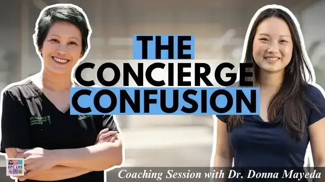 Episode 35 - "Do You Keep My Insurance?" How Dr. Donna Mayeda Explains DPC Without Feeling Salesy (Replay Episode)
