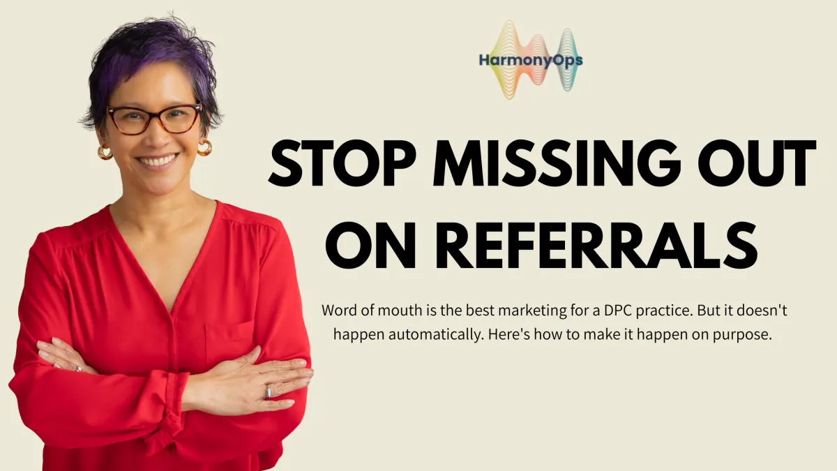 Your DPC Patients Love You. They're Just Not Telling Anyone.