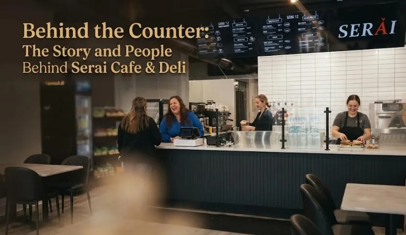 Behind the Counter: The Story and People Behind Serai Cafe & Deli