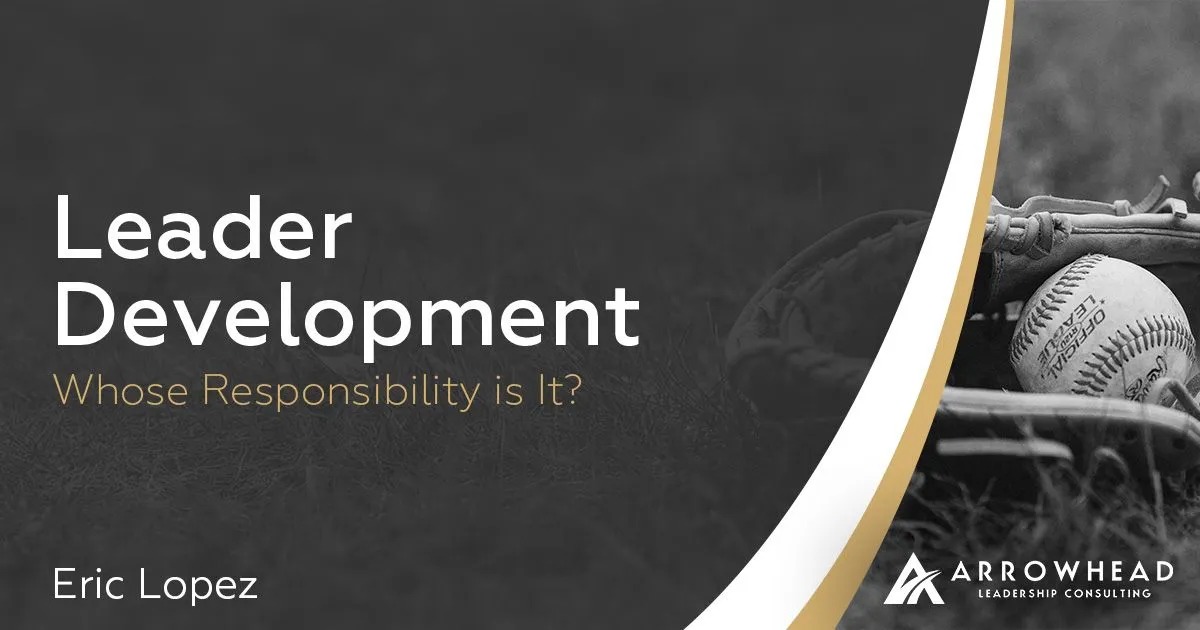 Leader Development: Whose Responsibility Is It?
