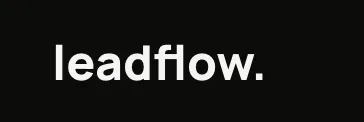 Leadflow