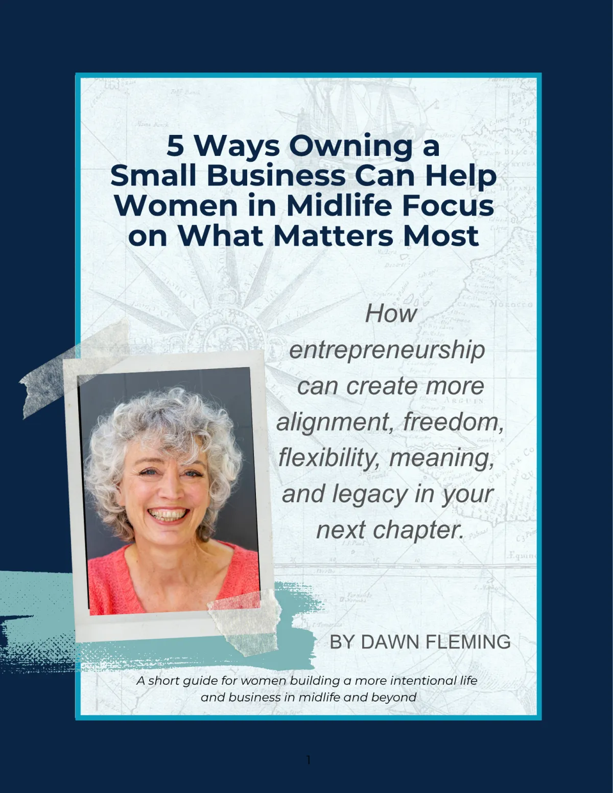 5 Ways Owning a Small Business Can Set You Free guide by Dawn Fleming