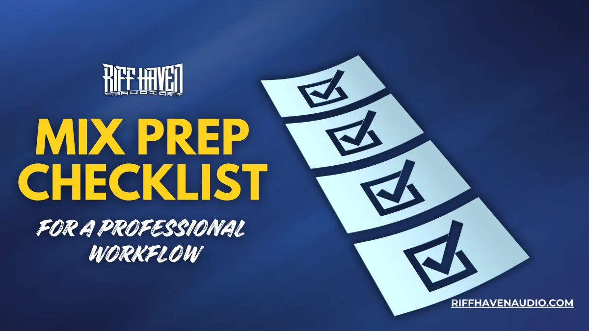 Mix Prep Checklist