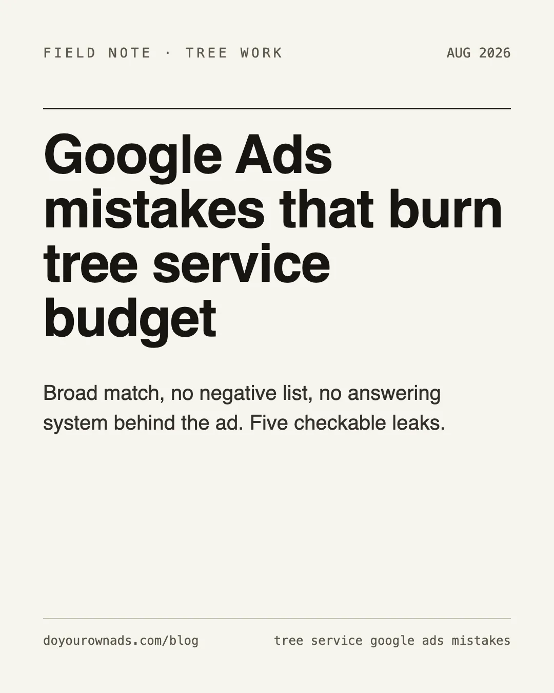 Tree service Google Ads mistakes that burn budget