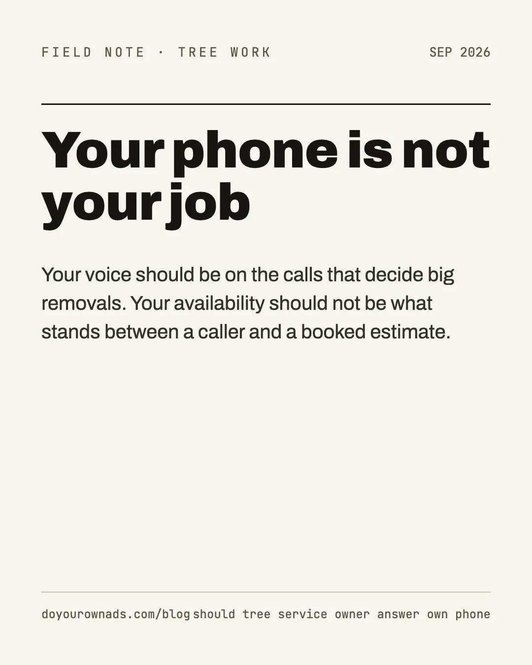 Typographic field note card reading Your phone is not your job