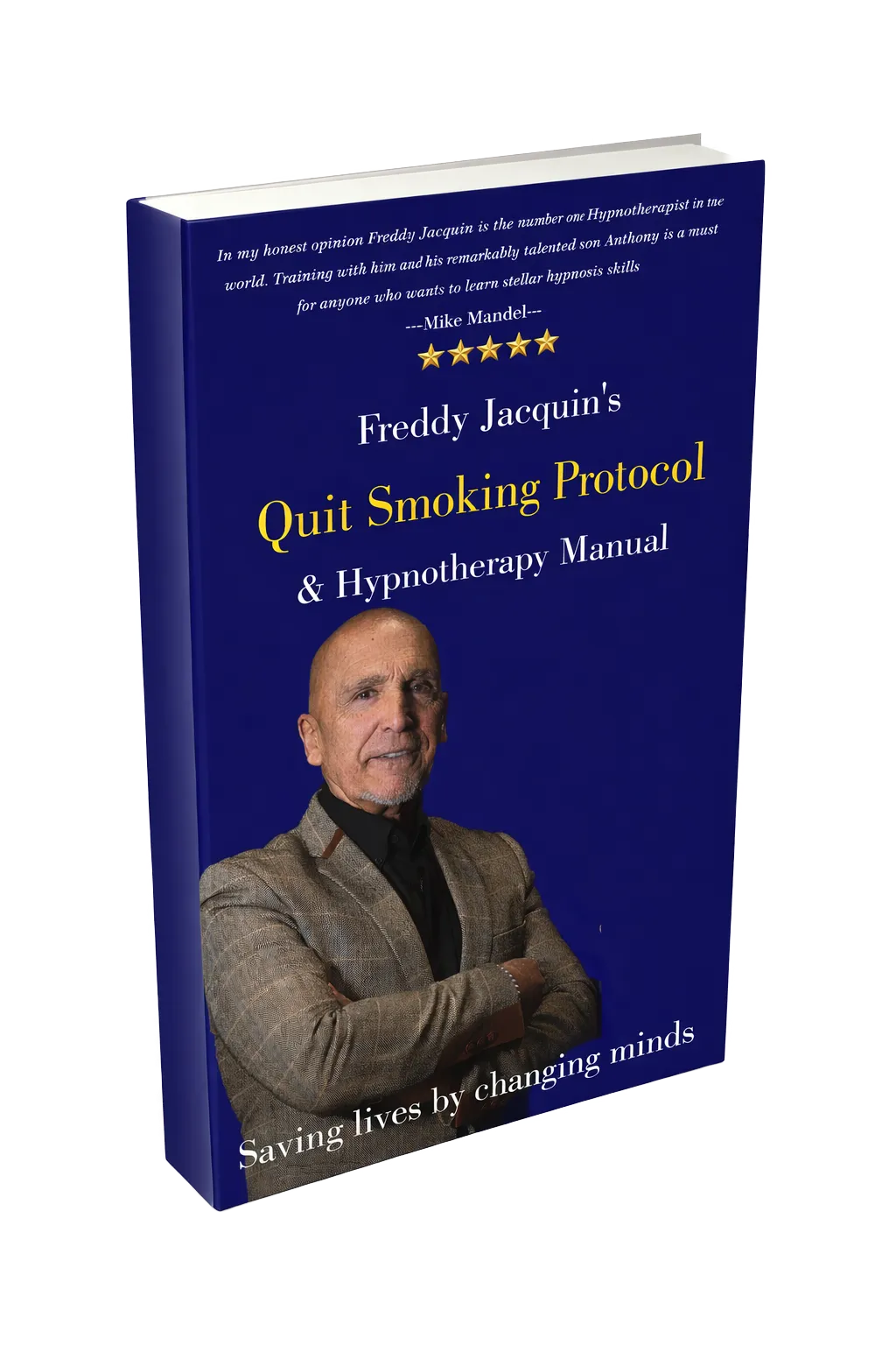 mindset and actions of a quit smoking master hypnotherapist | save lives by changing minds | Freddy Jacquin | Olga Willemsen