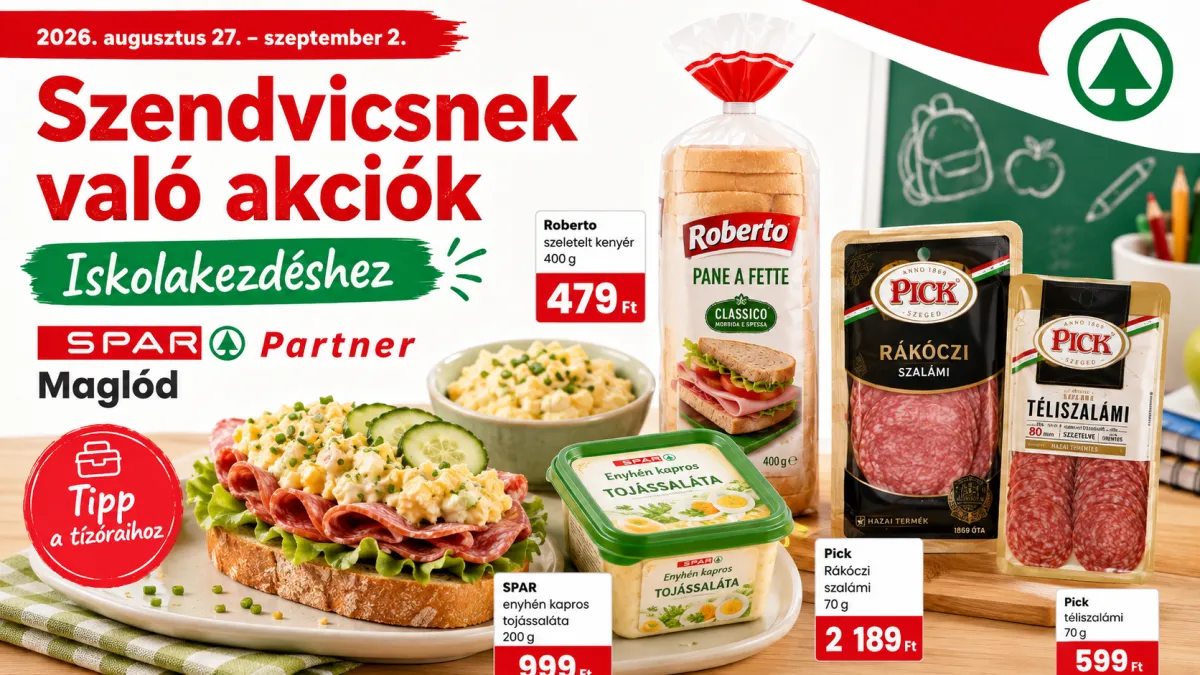 Iskolakezdő szendvicsötletek a heti SPAR akciókból Maglódon