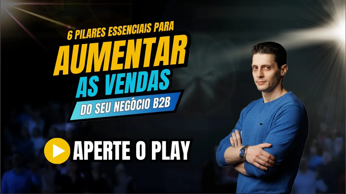 6 Pilares Para Vender Mais Para Outros Negócios