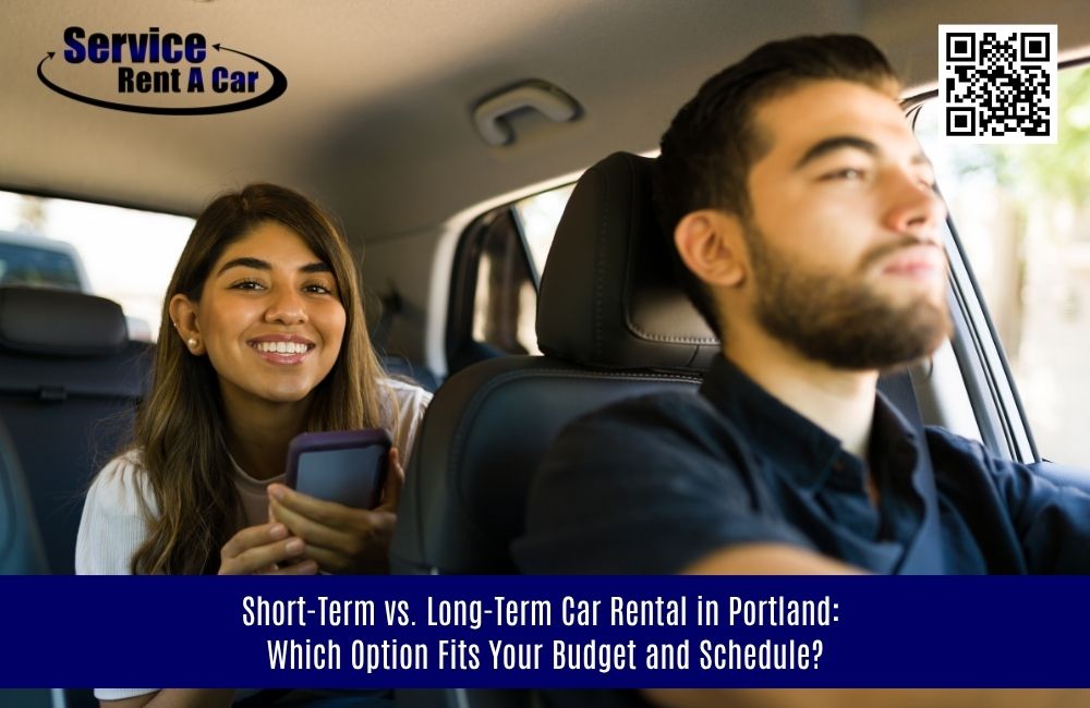 Short-Term vs. Long-Term Car Rental in Portland: Which Option Fits Your Budget and Schedule?
