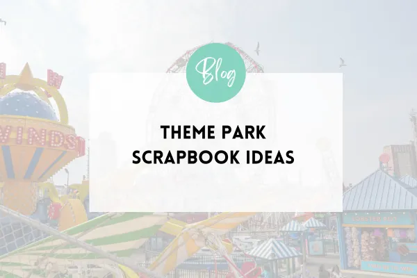 Theme Park Scrapbook Ideas | Creative Memories Adventure Parks Layout Tutorial