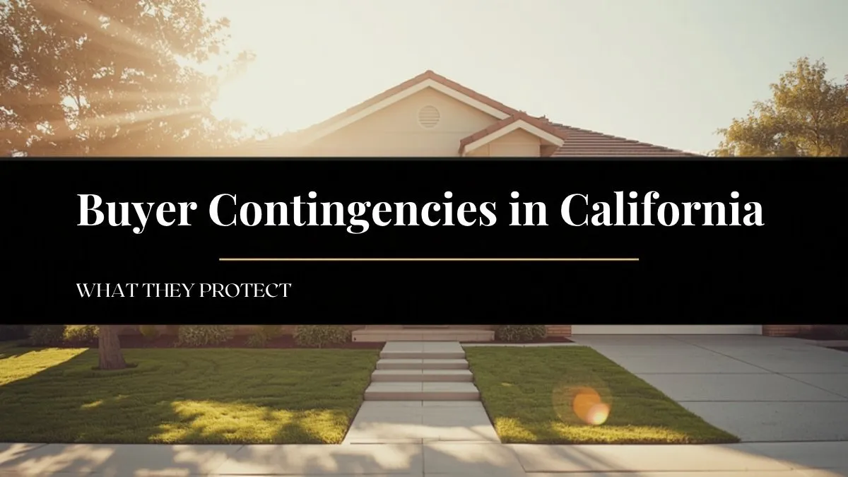 California home with a front walkway and the headline Buyer Contingencies in California: What They Protect
