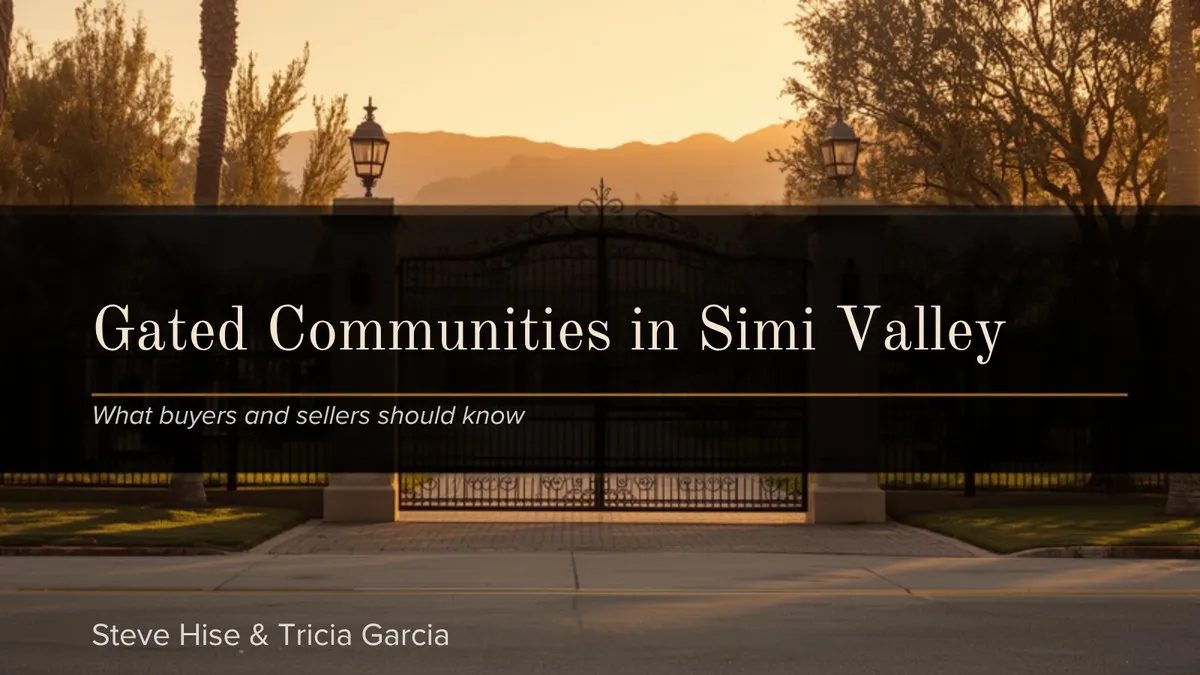 Gated Communities in Simi Valley: what buyers and sellers should know
