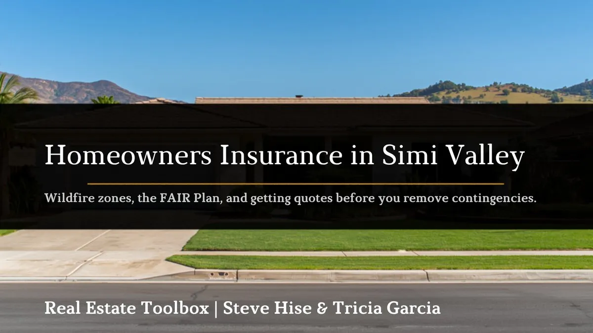 Single-story Southern California home with green lawn and hills, with the headline Homeowners Insurance in Simi Valley: wildfire zones, the FAIR Plan, and getting quotes before you remove contingencies