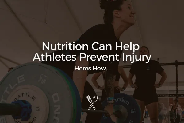 How Nutrition Helps Athletes Prevent Injury, Recover Faster, and Stay Healthy
