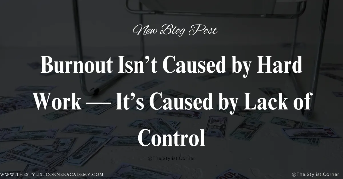  Burnout Isn’t Caused by Hard Work — It’s Caused by Lack of Control