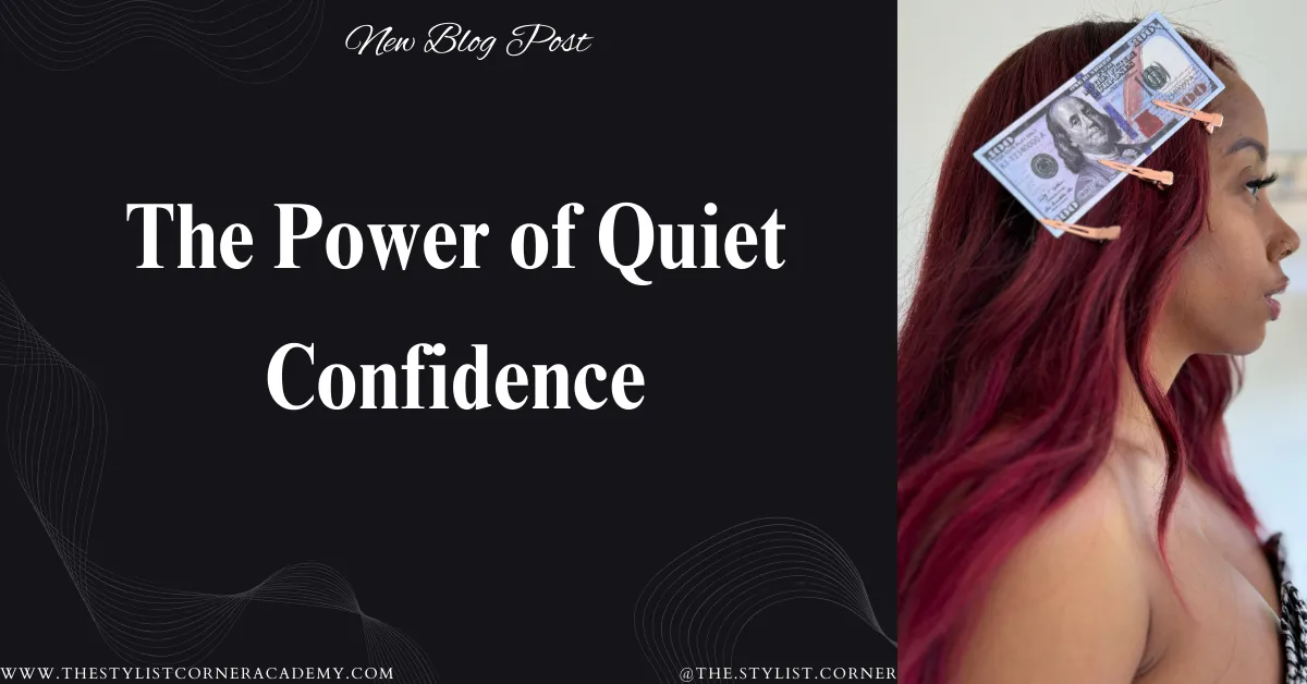 The Power of Quiet Confidence