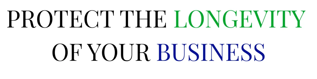 Protect The Longevity Of Your Business