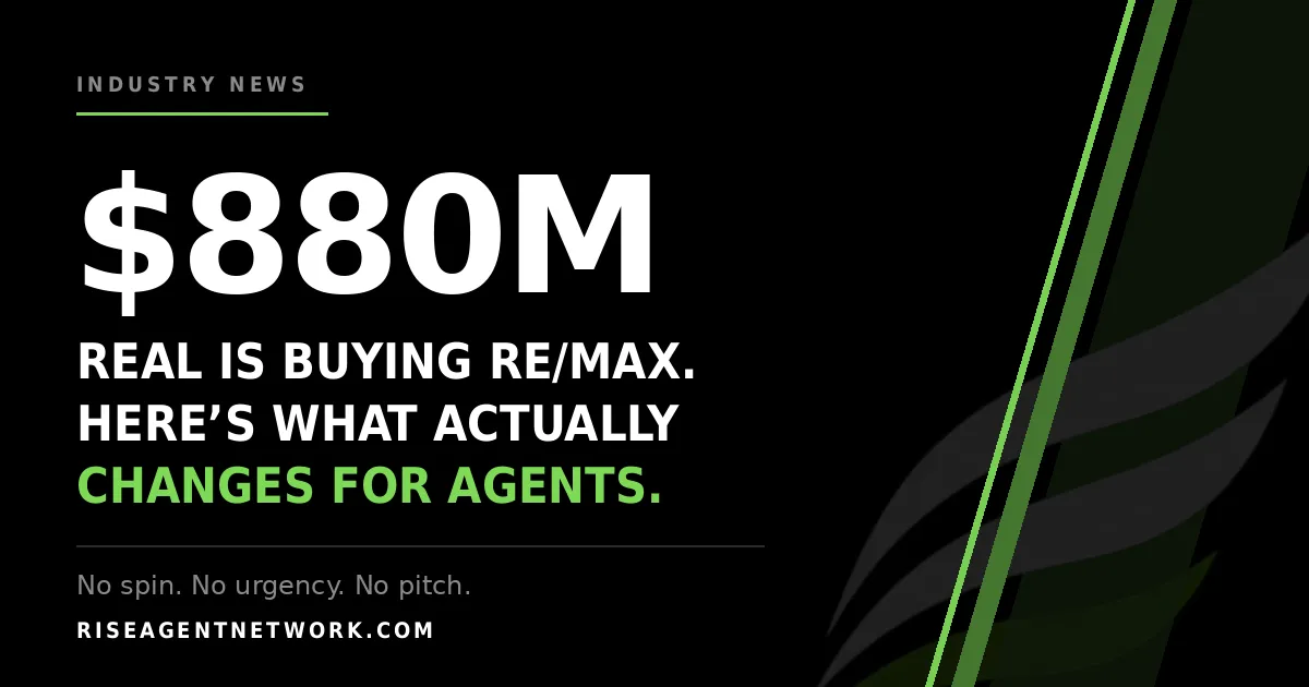 Real Brokerage Is Acquiring RE/MAX. Here's What It Actually Means If You're a RE/MAX Agent.