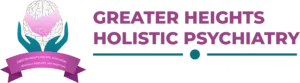Greater Heights Holistic Psychiatry