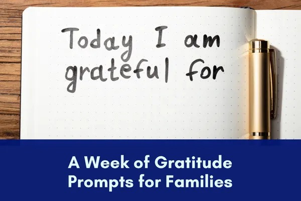 A Week of Gratitude Prompts for Families