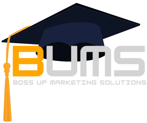 BUMS boss up markeing solutions