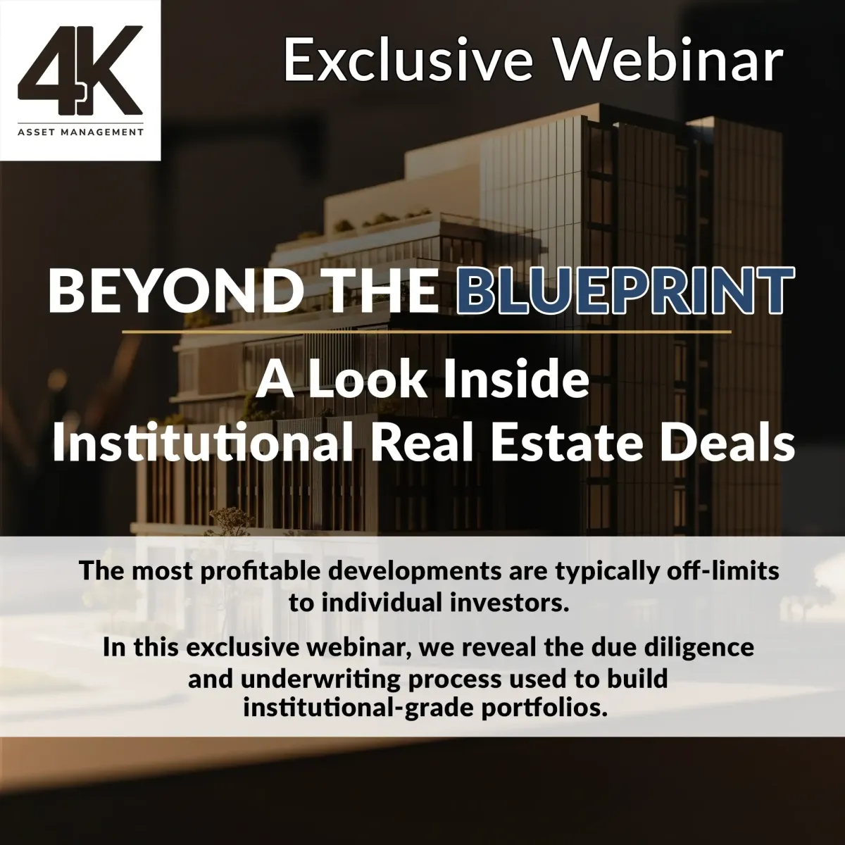 Exclusive Webinar: Beyond the Blueprint, A Look Inside Institutional Real Estate Deals. Join the Waitlist.