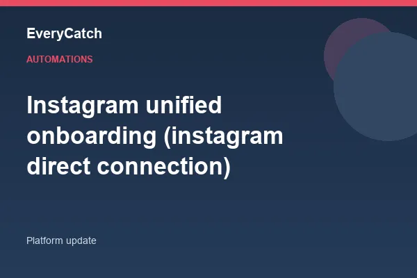 Instagram unified onboarding (instagram direct connection)