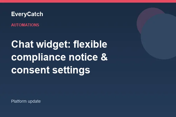 Chat widget: flexible compliance notice & consent settings